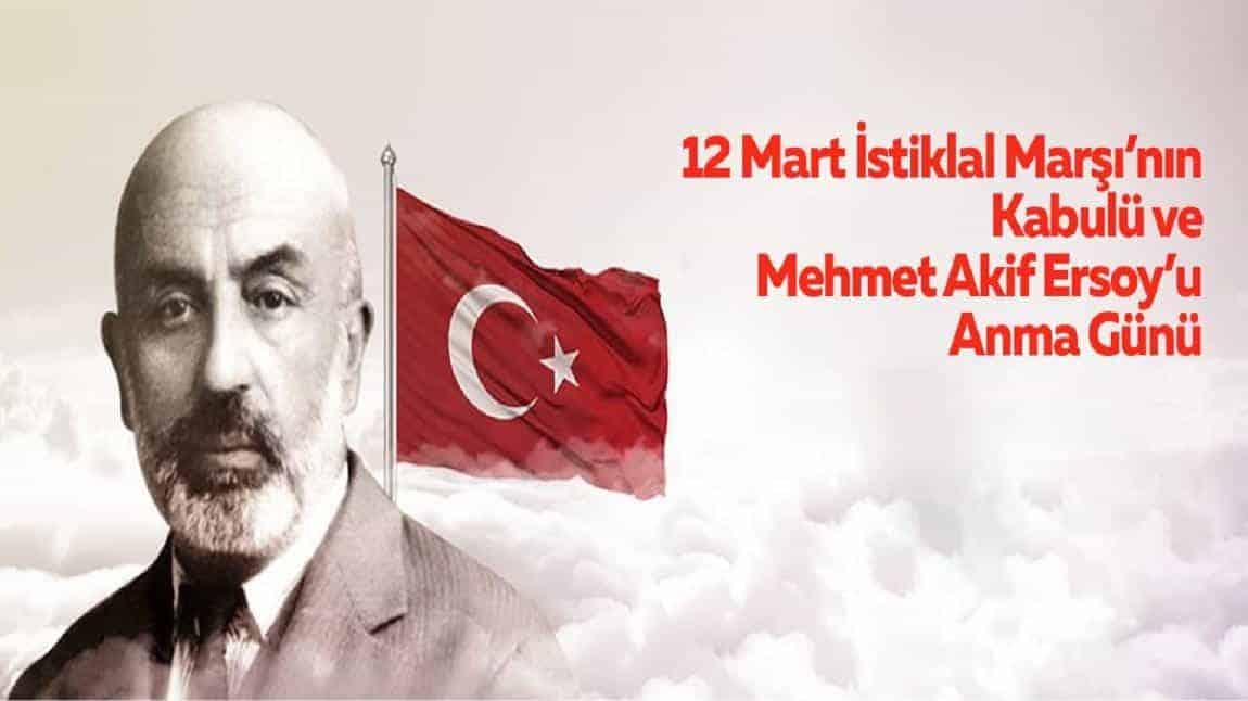 12 Mart İstiklal Marşı'nın Kabülü ve Mehmet Akif'i Anma Günü